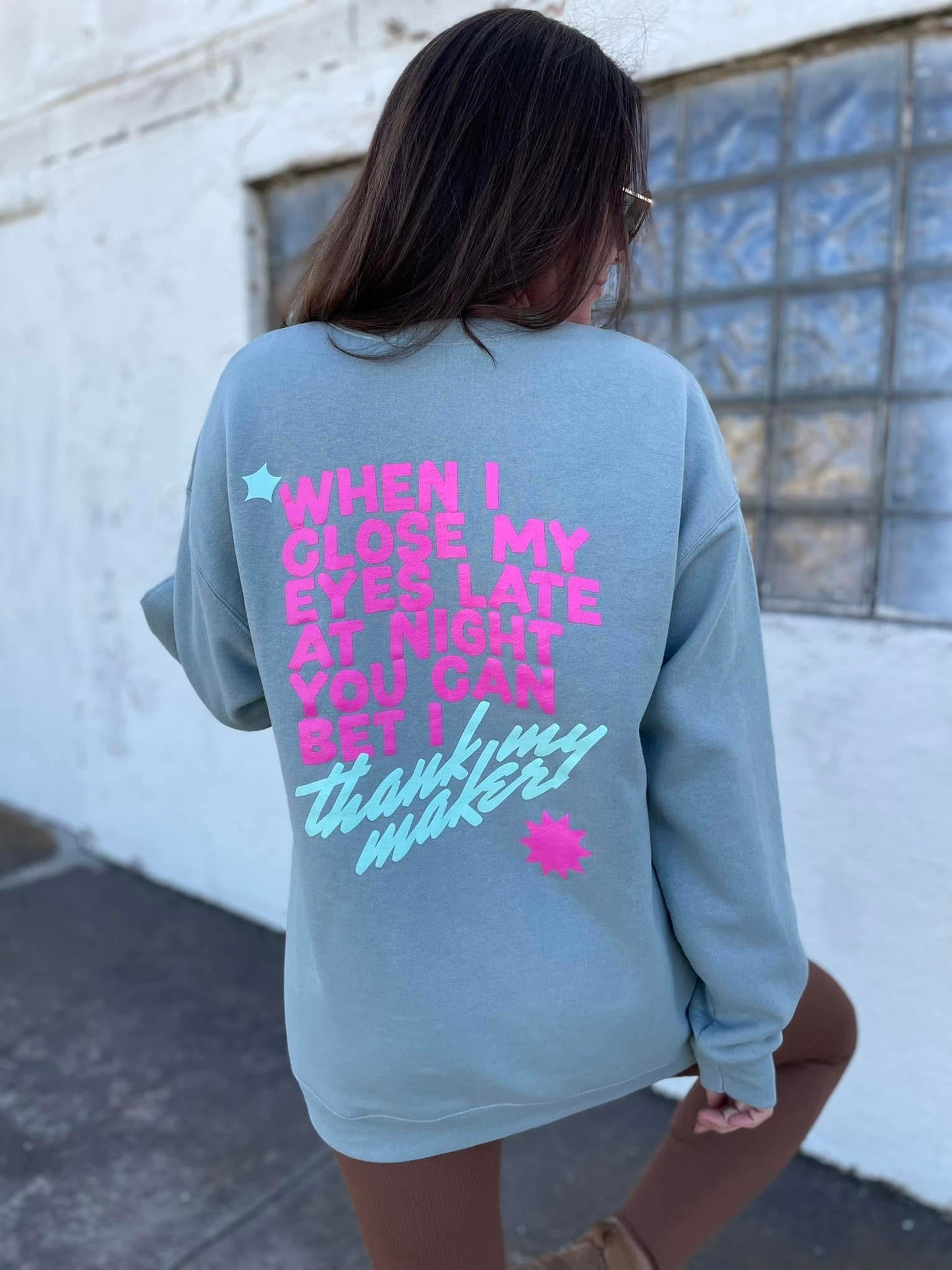 Thank my Maker Sweatshirt