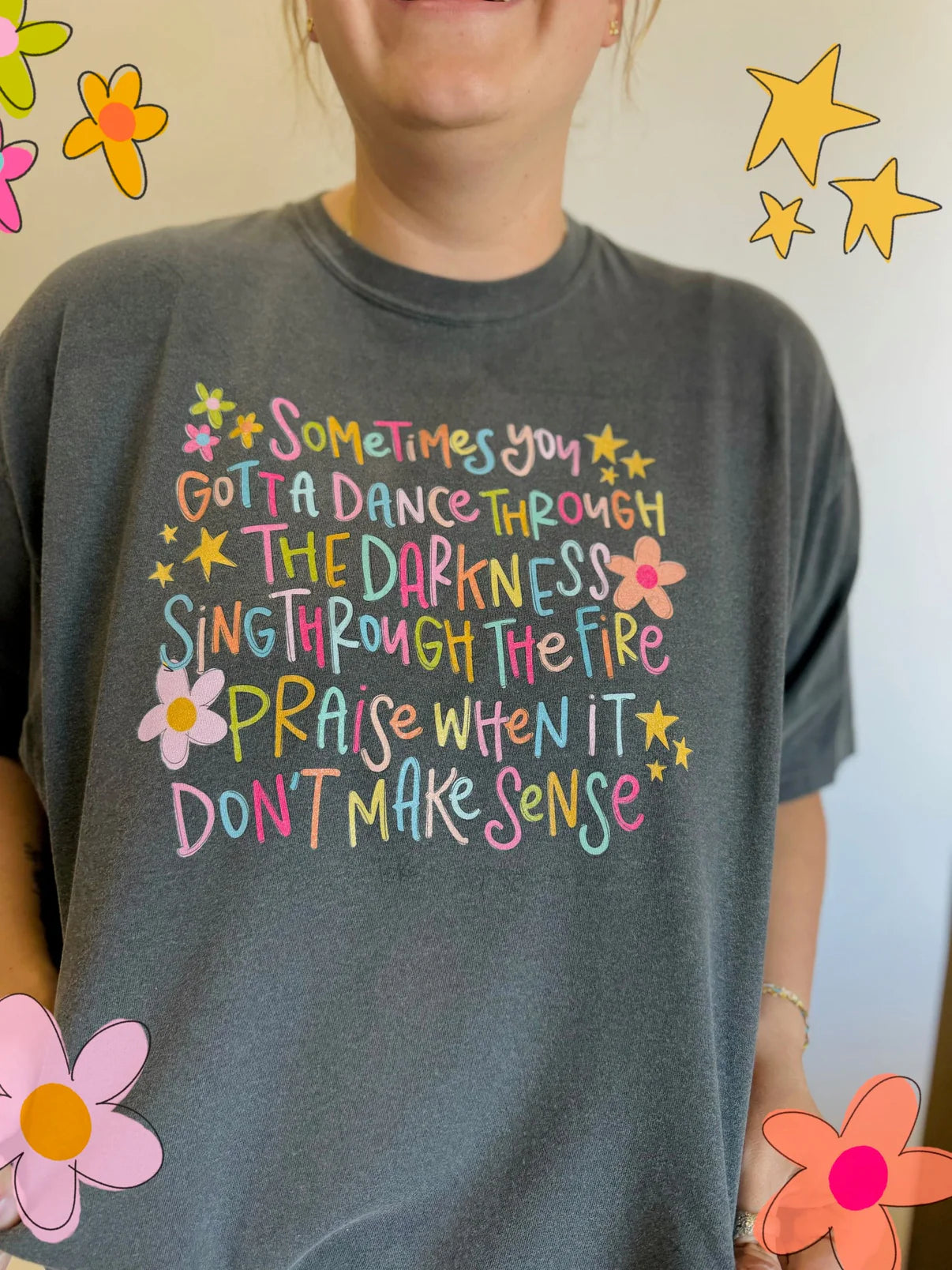 Praise When It Shirt