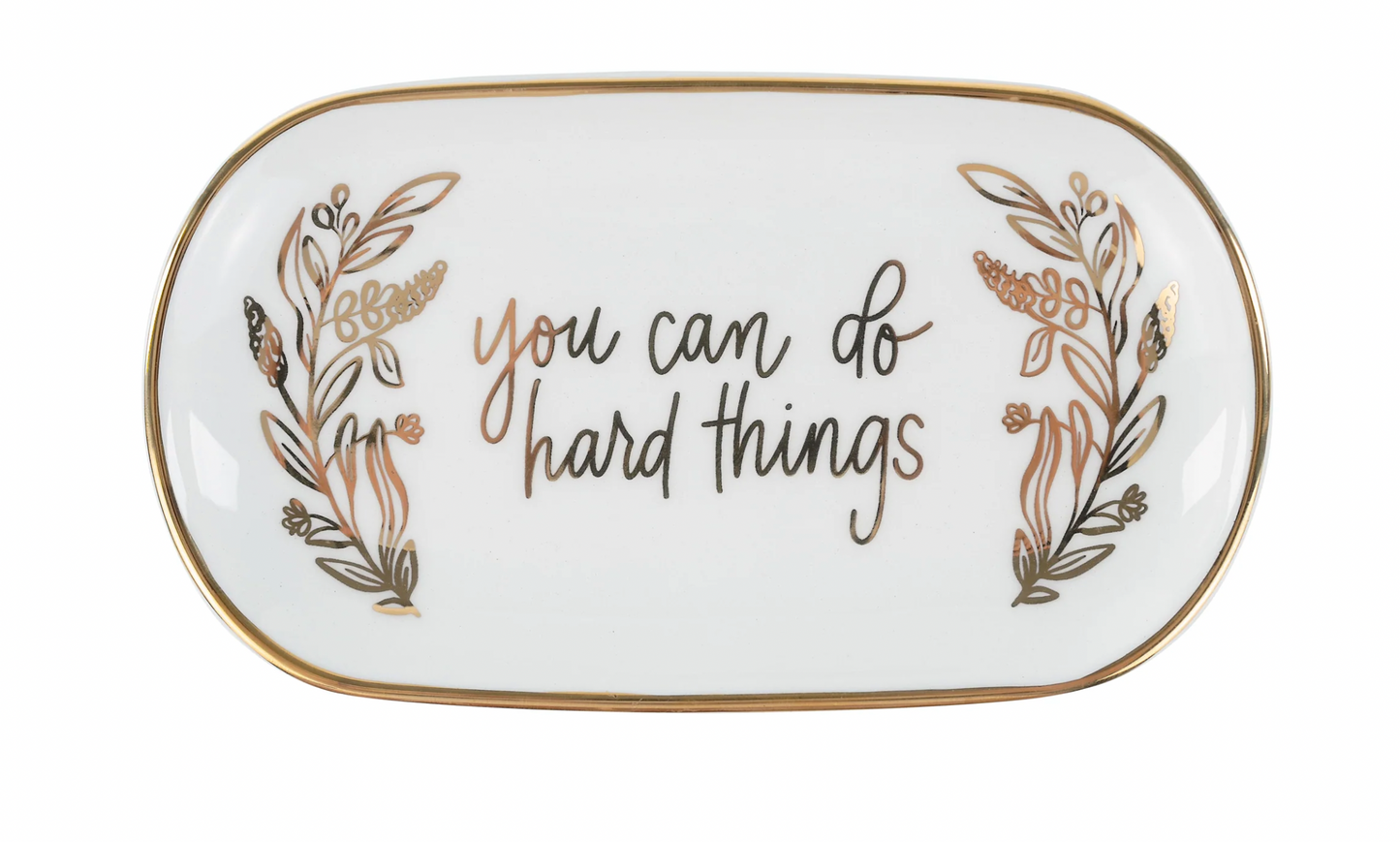 You Can Do Hard Things Trinket Tray