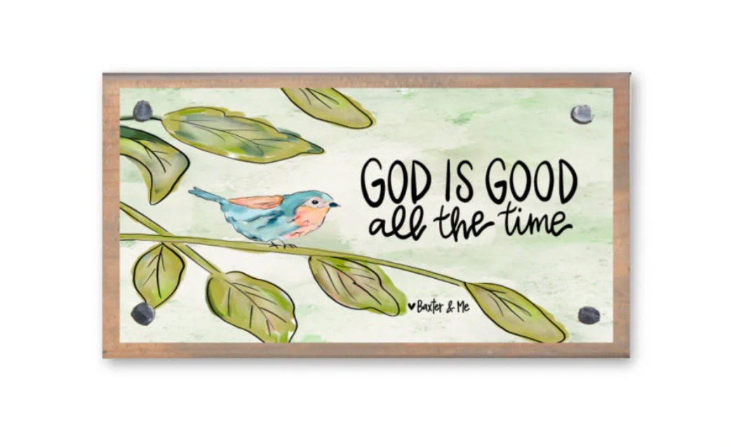 God is Good All the Time Bird Happy Block