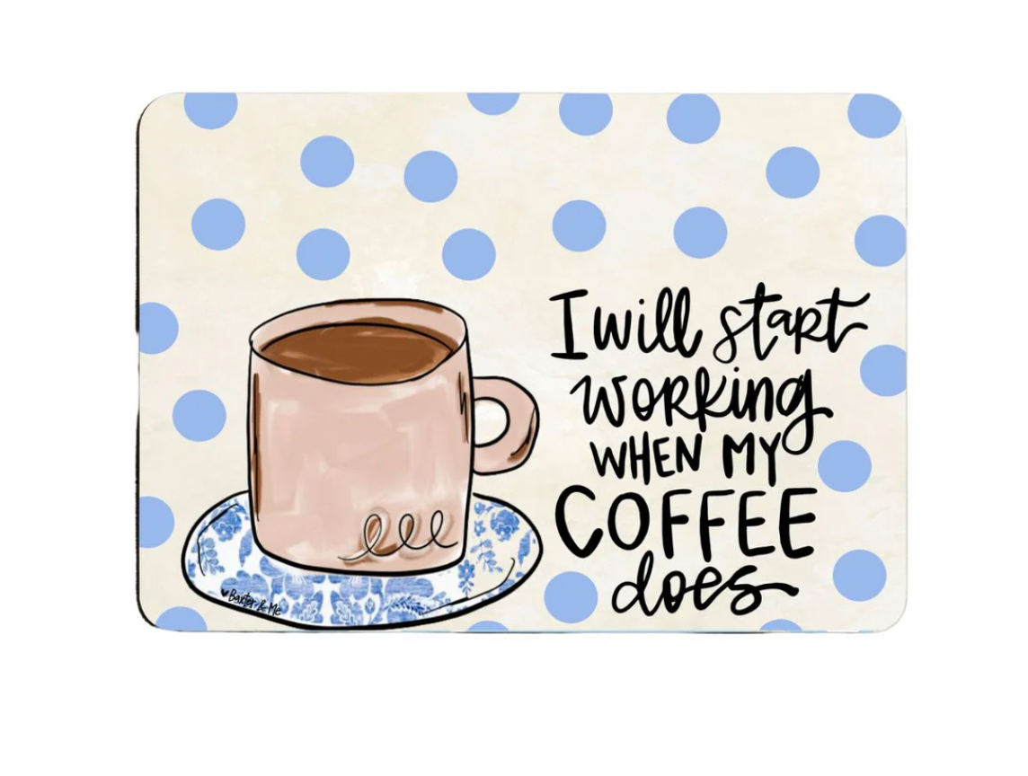 Start Working Coffee Mouse Pad