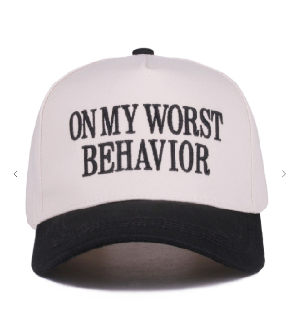On My Worst Behavior Hat