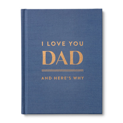 I LOVE YOU DAD
And Here’s Why
