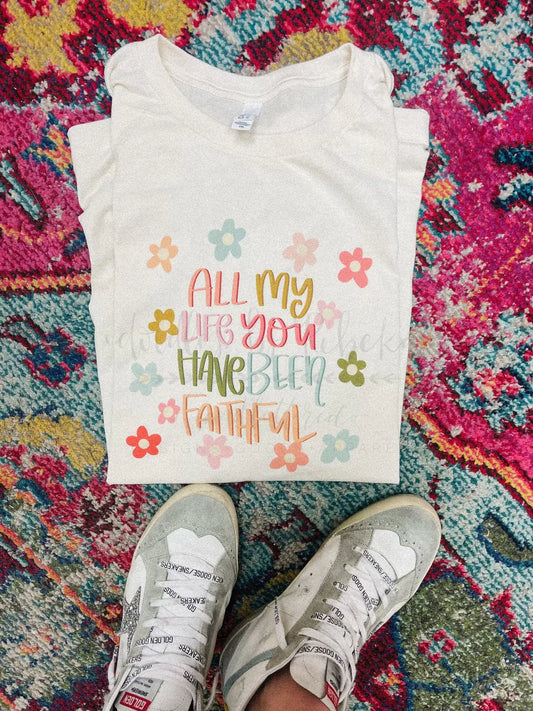 All my life shirt