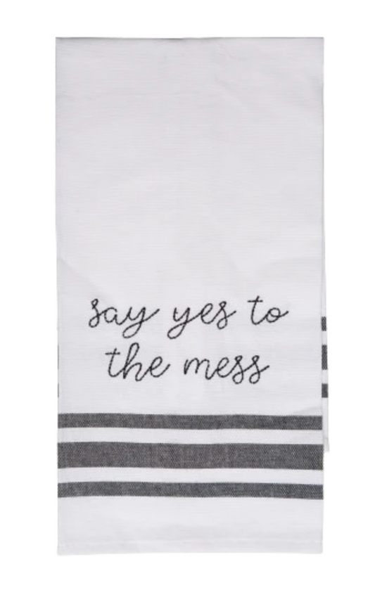 Say Yes To The Mess Tea Towel