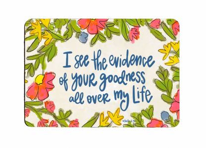 Evidence of Goodness Mouse Pad
