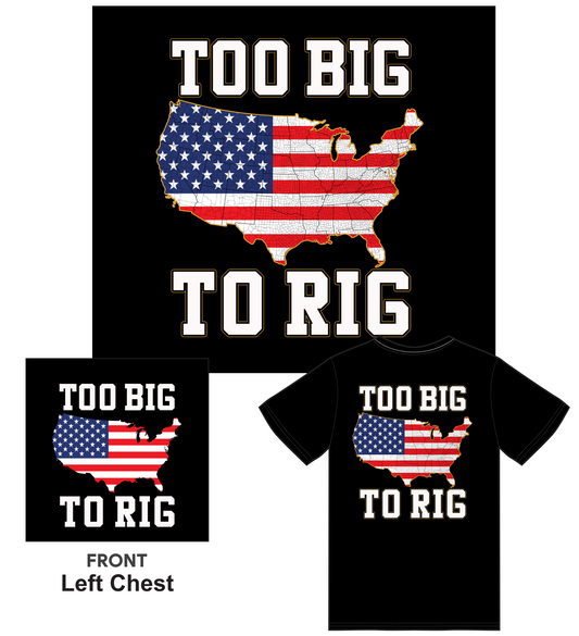 To Big To Rig T-Shirt