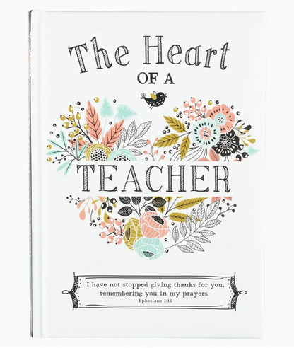 Gift Book Heart of A Teacher Padded Hardcover