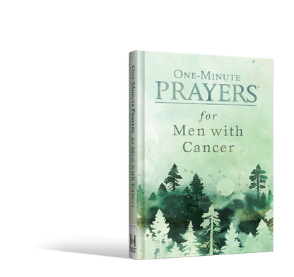 One-Minute Prayers for Men with Cancer